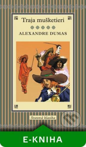 Traja mušketieri - Alexandre Dumas