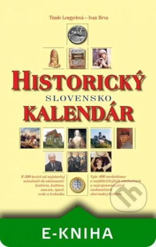 Historický kalendár - Tünde Lengyel, Ivan Mrva