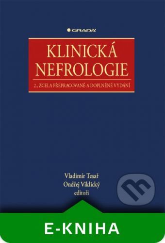 Klinická nefrologie - Vladimír Tesař, Ondřej Viklický a kolektiv
