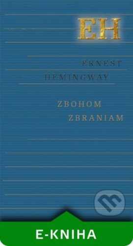 Zbohom zbraniam - Ernest Hemingway