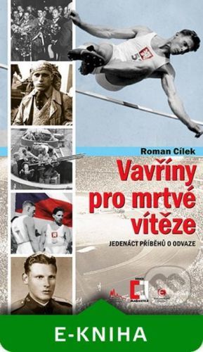 Vavříny pro mrtvé vítěze - Cílek Roman