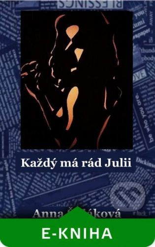 Každý má rád Julii - Anna Šuláková