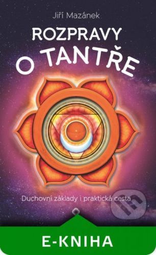 Rozpravy o tantře - Jiří Mazánek