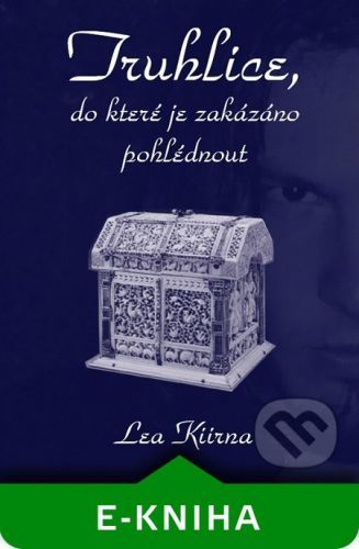Truhlice, do které je zakázáno pohlédnout - Lea Kiirna