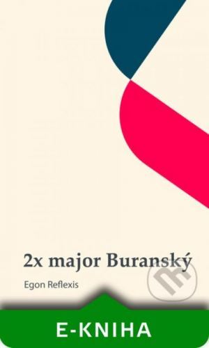 2x major Buranský - Egon Reflexis