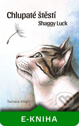 Chlupaté štěstí / Shaggy Luck - Tamara Krejčí