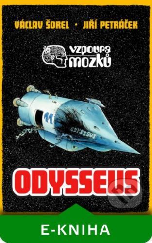 Vzpoura mozků 3: Odysseus komiks - Václav Šorel
