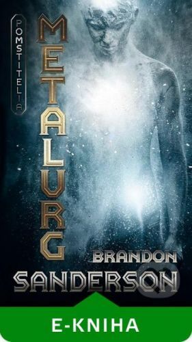Metalurg - Brandon Sanderson