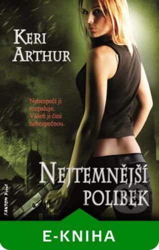 Nejtemnější polibek - Keri Arthur