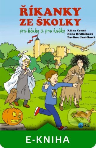Říkanky ze školky pro kluky a pro holky - Hana Hrdličková, Klára Černá, Pavlína Janíčková
