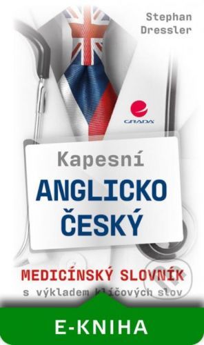 Kapesní anglicko-český medicínský slovník - Stephan Dressler