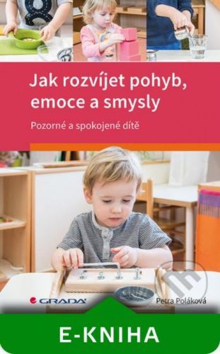 Jak rozvíjet pohyb, emoce a smysly - Petra Poláková