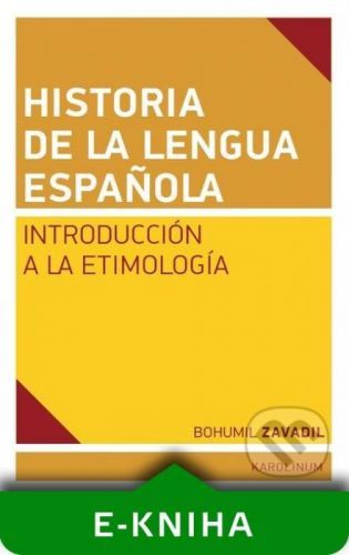 Historia de la lengua espaňola - Bohumil Zavadil