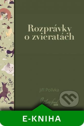 Rozprávky o zvieratách - Jiří Polívka