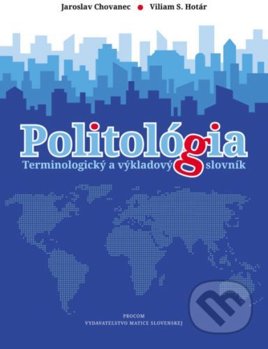 Politológia - Jaroslav Chovanec - Viliam S. Hotár