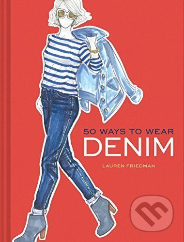 50 Ways to Wear Denim - Lauren Friedman