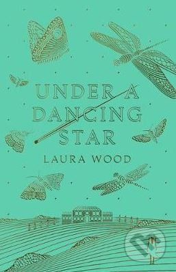 Under A Dancing Star - Laura Wood