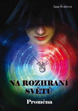 Na rozhraní světů - Proměna