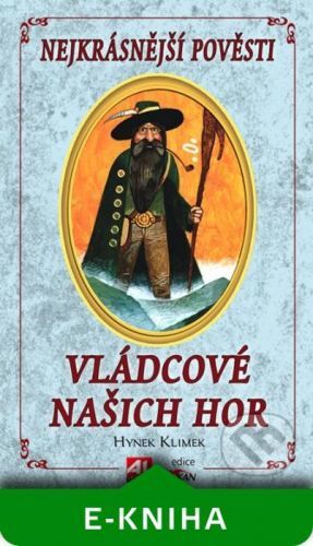 Vládcové našich hor - Hynek Klimek
