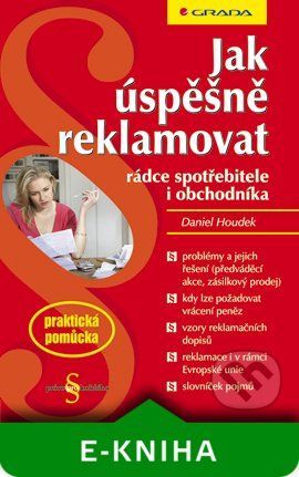 E-kniha: Jak úspěšně reklamovat od Houdek Daniel