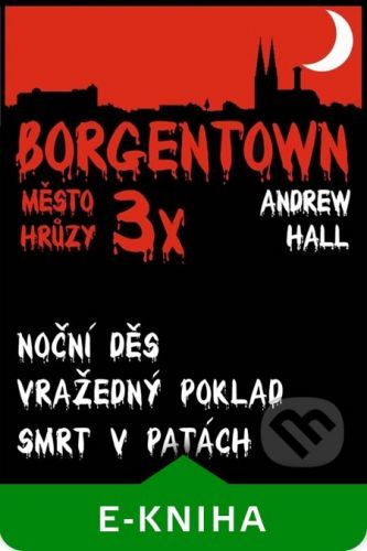 3x Borgentown - město hrůzy III - Andrew Hall