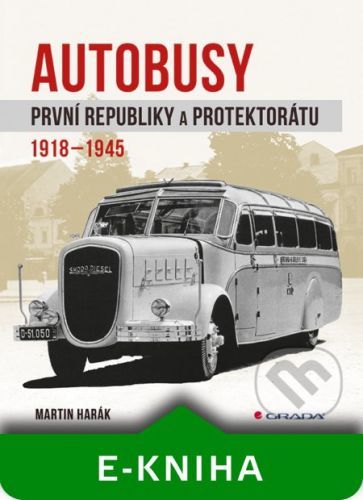 Autobusy první republiky a protektorátu - Martin Harák