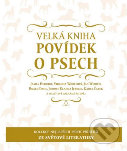 Velká kniha povídek o psech - Kolektiv autorů, Pavlína Veselá (ilustrátor)