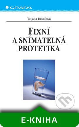 E-kniha: Fixní a snímatelná protetika od Dostálová Taťjana