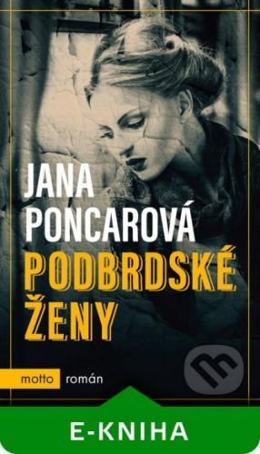 Podbrdské ženy - Jana Poncarová