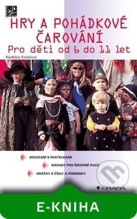 E-kniha: Hry a pohádkové čarování od Kalábová Naděžda
