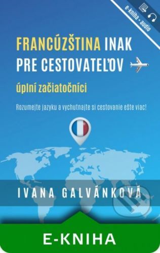 Francúzština inak pre cestovateľov - Ivana Galvánková