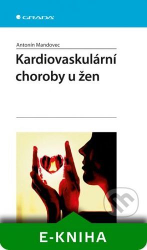 E-kniha: Kardiovaskulární choroby u žen od Mandovec Antonín