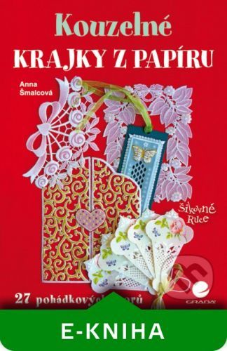 E-kniha: Kouzelné krajky z papíru od Šmalcová Anna