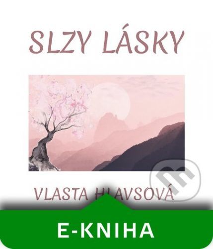 Slzy lásky - Vlasta Hlavsová