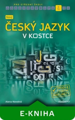 Nový český jazyk v kostce pro SŠ - Kolektiv autorů
