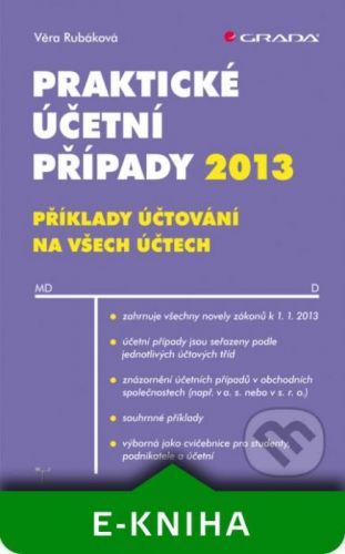 E-kniha: Praktické účetní případy 2013 od Rubáková Věra