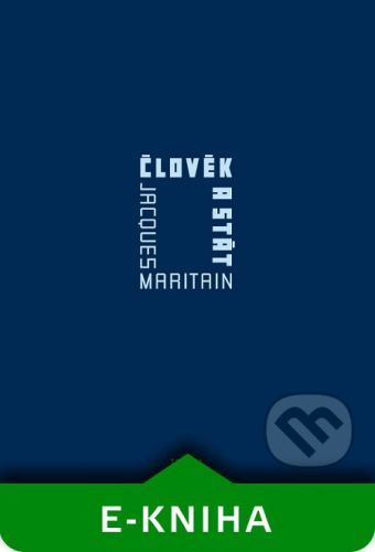 Člověk a stát - Jacques Maritain