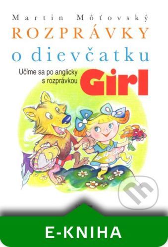 Rozprávky o dievčatku Girl - Martin Môťovský