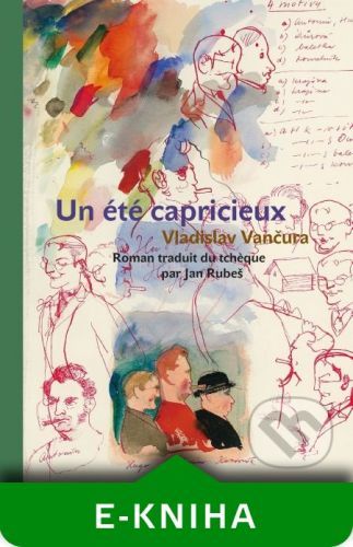 Un été capricieux - Vladislav Vančura