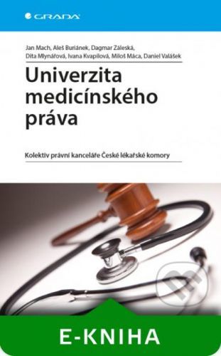 Univerzita medicínského práva - Jan Mach, Aleš Buriánek, Dagmar Záleská, Dita Mlynářová, Ivana Kvapilová, Miloš Máca, Daniel Valášek