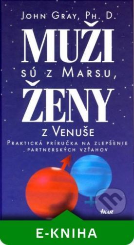 Muži sú z Marsu, ženy z Venuše - John Gray