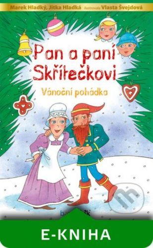 Pan a paní Skřítečkovi - Marek Hladký, Jitka Hladká, Vlasta Švejdová