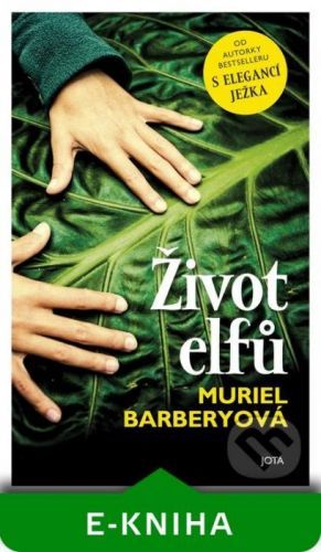 Život elfů - Muriel Barbery