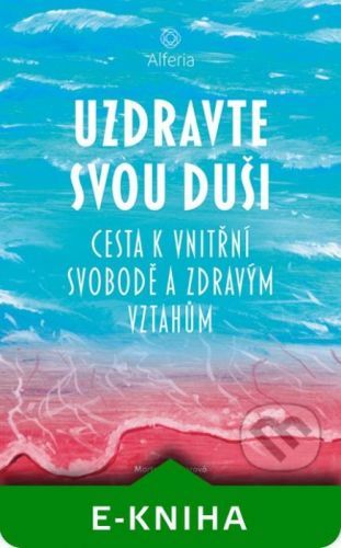 Uzdravte svou duši - Marta Helingerová