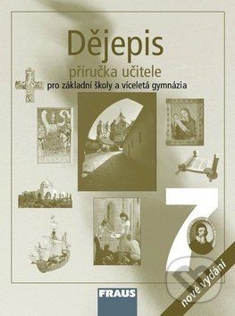 Dějepis 7 - Příručka učitele -