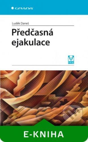 E-kniha: Předčasná ejakulace od Daneš Luděk