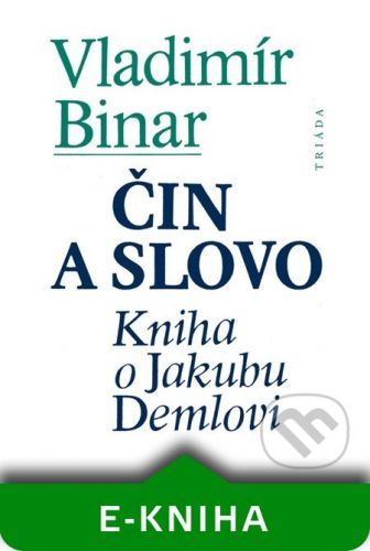 Čin a slovo - Vladimír Binar