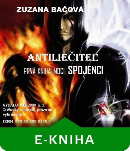 Antiliečitel - prvá kniha moci - spojenci - Zuzana Bačová