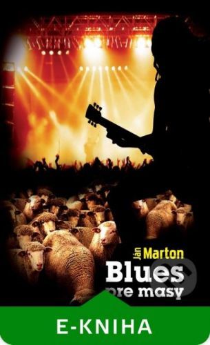 Blues pre masy - Ján Marton