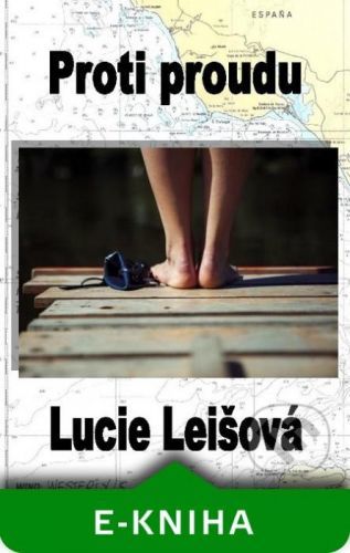 Proti proudu - Lucie Leišová
